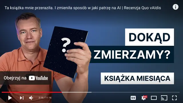 youtube player film książka miesiąca quo vaidis andrzej dragan dokąd zmierzamy sztuczna inteligencja przyszłość